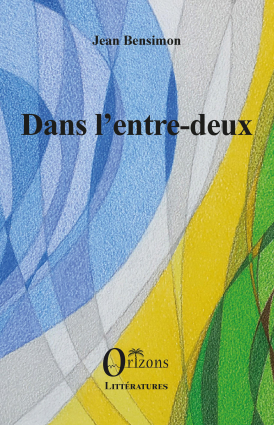 Dans l'entre-deux, Jean Bensimon